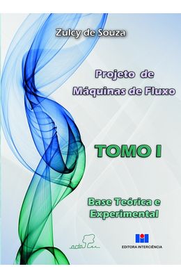 Projeto-de-Maquinas-de-Fluxo--Base-teorica-e-experimental---Tomo-I