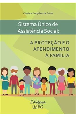 Sistema-unico-de-assistencia-social--A-protecao-e-o-atendimento-a-familia