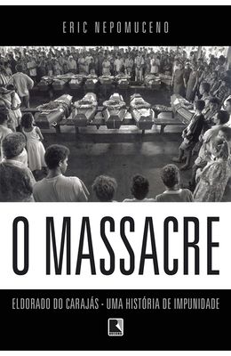 Massacre--Eldorado-do-Carajas-O---Uma-historia-de-impunidade