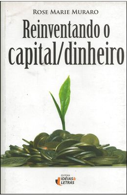 REINVENTANDO-O-CAPITAL--DINHEIRO