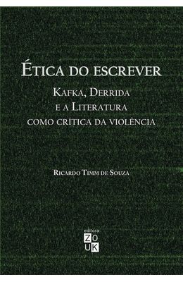 Etica-do-escrever--Kafka-Derrida-e-a-literatura-como-critica-da-violencia