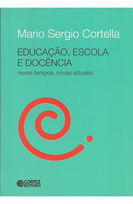 EDUCACAO-ESCOLA-E-DOCENCIA---NOVOS-TEMPOS-NOVAS-ATITUDES