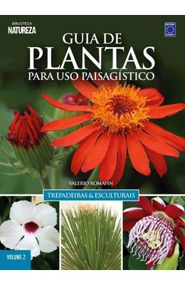 Guia-de-plantas-para-uso-paisagistico---Trepadeiras---Esculturais-Vol.02