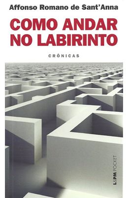 COMO-ANDAR-NO-LABIRINTO---CRONICAS