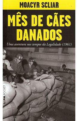 MES-DE-CAES-DANADOS---UMA-AVENTURA-NOS-TEMPOS-DA-LEGALIDADE--1961-