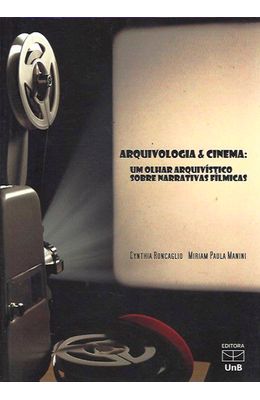 Arquivologia---Cinema--Um-Olhar-Arquivistico-Sobre-Narrativas