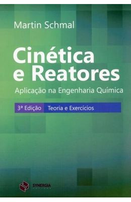 Cinetica-e-Reatores---Aplicacao-Na-Engenharia-Quimica