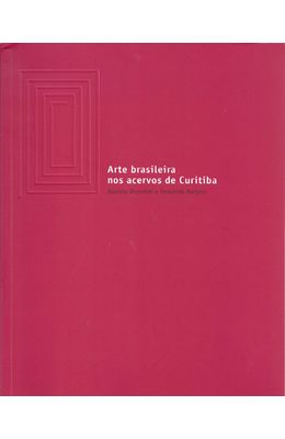 ARTE-BRASILEIRA-NOS-ACERVOS-DE-CURITIBA