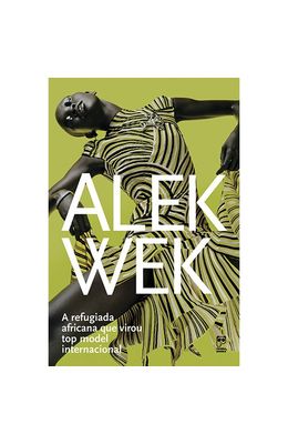 ALEK-WEK---A-REFUGIADA-AFRICANA-QUE-VIROU-TOP-MODEL-INTERNACIONAL