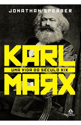 Karl-Marx--Uma-vida-no-seculo-XIX