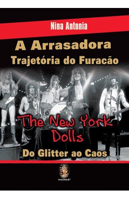 ARRASADORA-TRAJETORIA-DO-FURACAO-A---THE-NEW-YORK-DOLLS