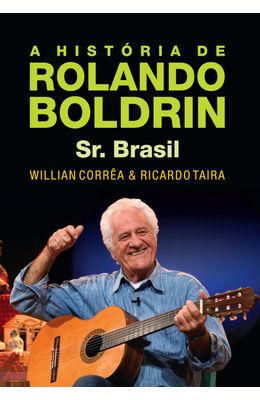 Historia-de-Rolando-Boldrin---Sr.-Brasil