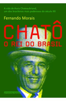 CHATO---O-REI-DO-BRASIL