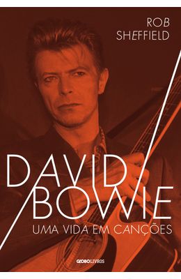 David-Bowie---Uma-vida-em-cancoes