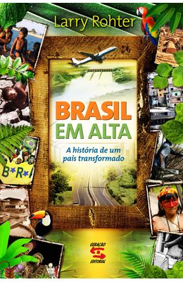 BRASIL-EM-ALTA---A-HISTORIA-DE-UM-PAIS-TRANSFORMADO