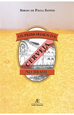 PRIMORDIOS-DA-CERVEJA-NO-BRASIL-OS
