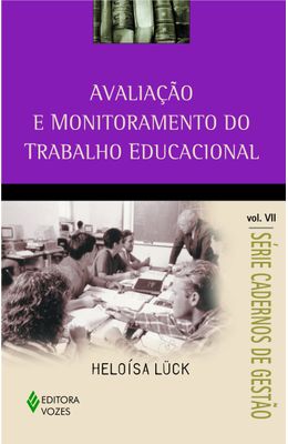 AVALIACAO-E-MONITORAMENTO-DO-TRABALHO-EDUCACIONAL---VOL-7