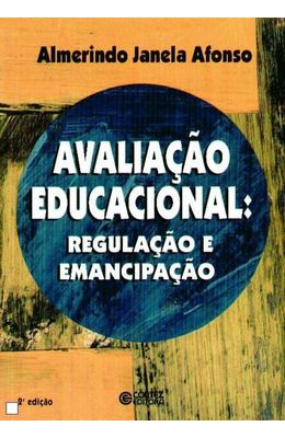 AVALIACAO-EDUCACIONAL---REGULACAO-E-EMANCIPACAO