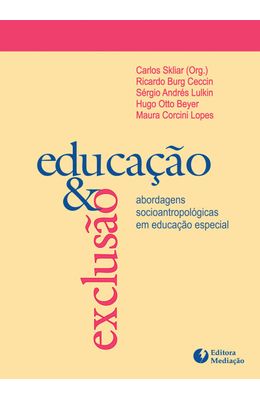 EDUCACAO-E-EXCLUSAO---ABORDAGENS-SOCIO-ANTROPOLOGICAS