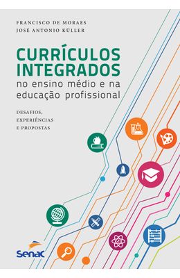 Curriculos-integrados-no-ensino-medio-e-na-educacao-profisional--Desafios-experiencias-e-proposta