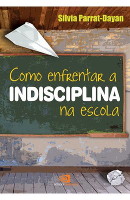 COMO-ENFRENTAR-A-INDISCIPLINA-NA-ESCOLA