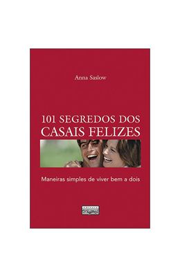 101-SEGREDOS-DOS-CASAIS-FELIZES---MANEIRAS-SIMPLES-DE-VIVER-BEM-A-DOIS