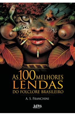 100-MELHORES-LENDAS-DO-FOLCLORE-BRASILEIRO-AS
