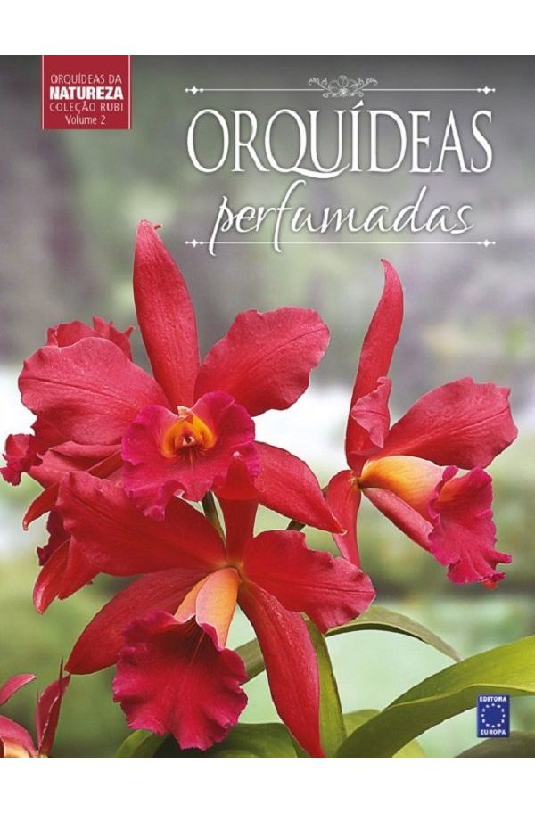Orquídeas perfumadas - Coleção Rubi Vol.2 - livrariaunesp
