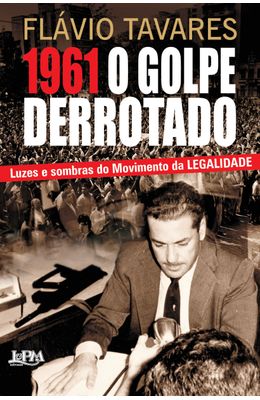 1961---O-GOLPE-DERROTADO