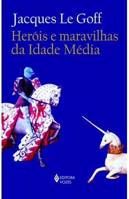 HEROIS-E-MARAVILHAS-DA-IDADE-MEDIA
