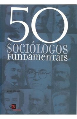 50-SOCIOLOGOS-FUNDAMENTAIS