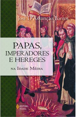 PAPAS-IMPERADORES-E-HEREGES