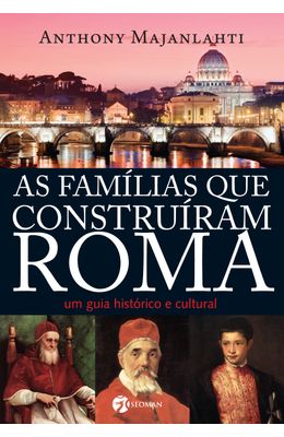FAMILIAS-QUE-CONSTRUIRAM-ROMA-AS---UM-GUIA-HISTORICO-E-CULTURAL
