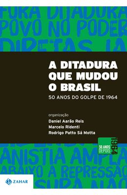 DITADURA-QUE-MUDOU-O-BRASIL-A