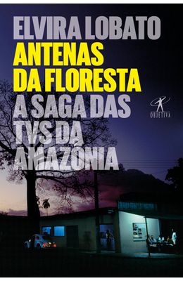 Antenas-da-floresta---A-saga-das-TVS-da-Amazonia