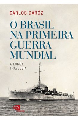 Brasil-na-primeira-guerra-mundial-O---A-longa-travessia