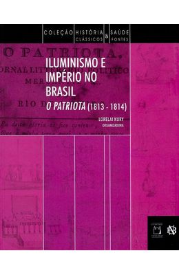 ILUMINISMO-E-IMPERIO-NO-BRASIL---O-PATRIOTA--1813---1814-