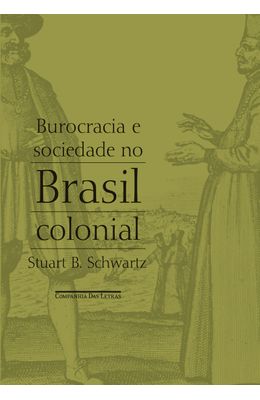 BUROCRACIA-E-SOCIEDADE-NO-BRASIL-COLONIAL