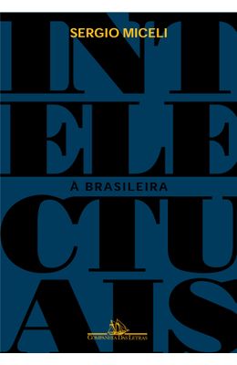 INTELECTUAIS-A-BRASILEIRA