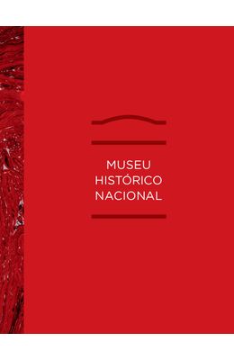 MUSEU-HISTORICO-NACIONAL