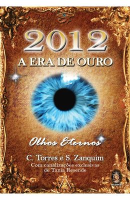 2012---A-ERA-DE-OURO---OLHOS-ETERNOS