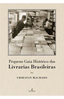 PEQUENO-GUIA-HISTORICO-DAS-LIVRARIAS-BRASILEIRAS