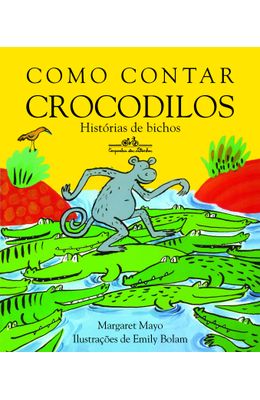 COMO-CONTAR-CROCODILOS---HISTORIA-DE-BICHOS