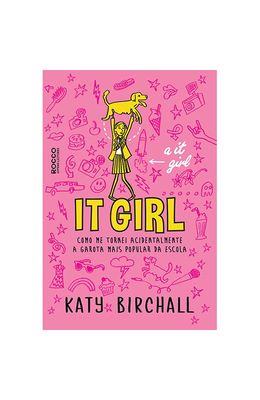 It-girl---Como-me-tornei-acidentalmente-a-garota-mais-popular-da-escola
