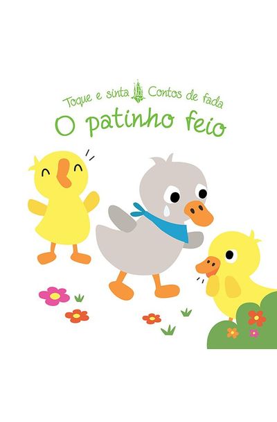 Patinho Feio O Toque E Sinta Contos De Fadas Livrariaunesp
