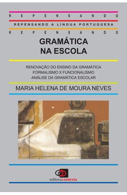 GRAMATICA-NA-ESCOLA---REPENSANDO-A-LINGUA-PORTUGUESA