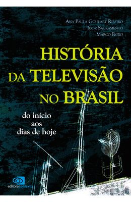 HISTORIA-DA-TELEVISAO-NO-BRASIL---DO-INICIO-AOS-DIAS-DE-HOJE