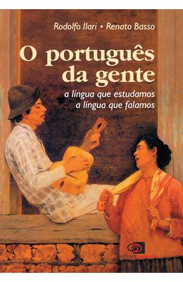 PORTUGUES-DA-GENTE-O---A-LINGUA-QUE-ESTUDAMOS-A-LINGUA-QUE-FALAMOS
