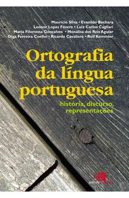 ORTOGRAFIA-DA-LINGUA-PORTUGUESA---HISTORIA-DISCURSO-REPRESENTACOES