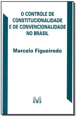 Controle-de-constitucionalidade-e-de-convencionalidade-no-Brasil